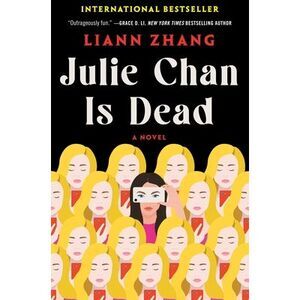 Julie Chan Is Dead -- Liann Zhang